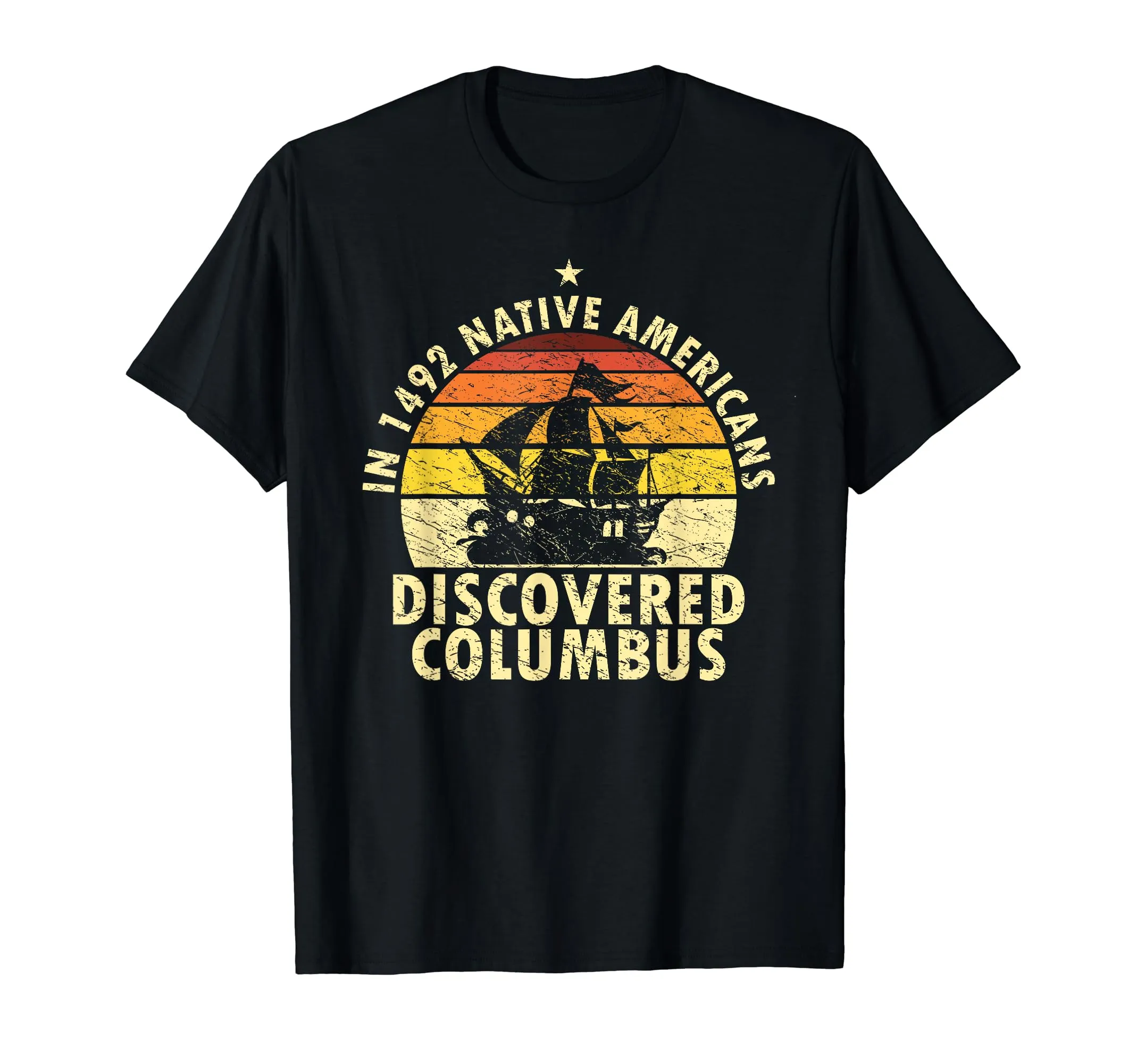 1492 Native Americans Discovered Columbus T-Shirt - Lightweight, Classic Fit, Double-Needle Hem