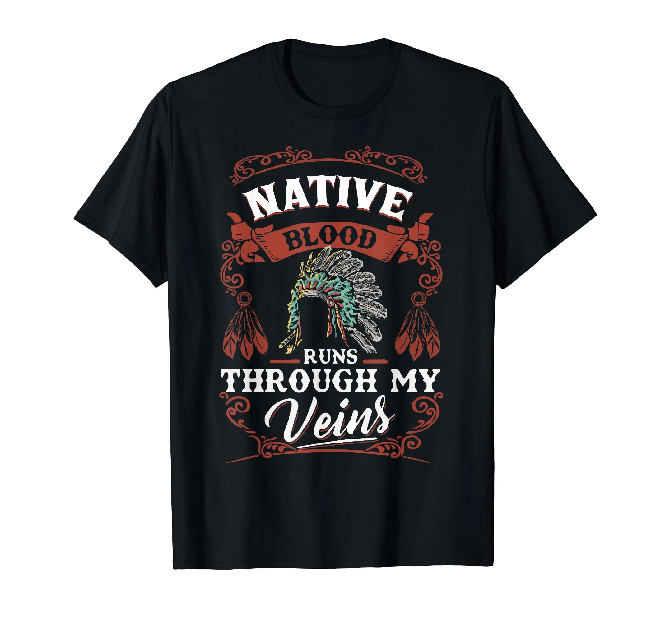 Blood Runs Through My Veins T-Shirt - Native American Pride, Lightweight Classic Fit