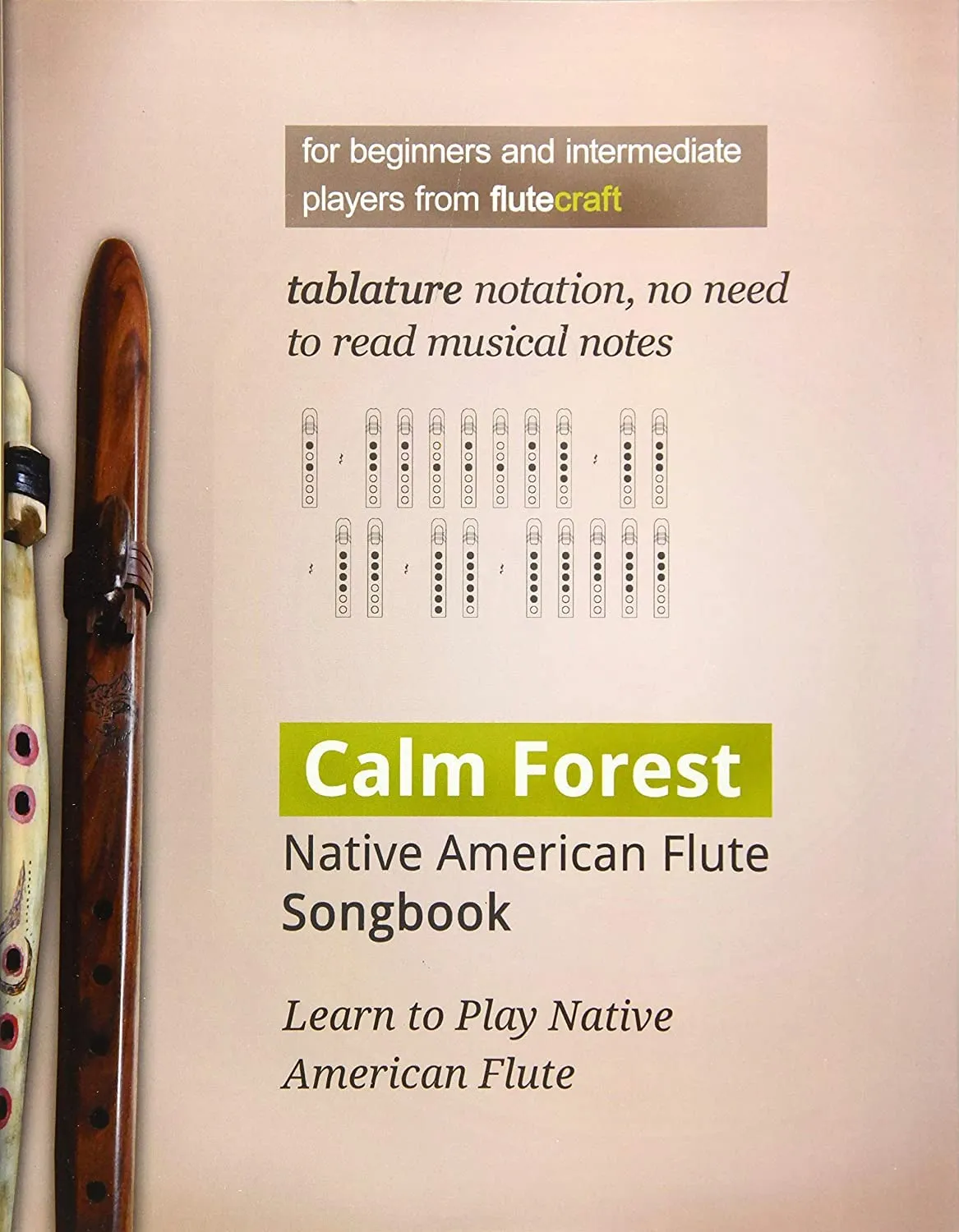 Calm Forest Native American Flute Songbook for Beginners and Intermediate Players