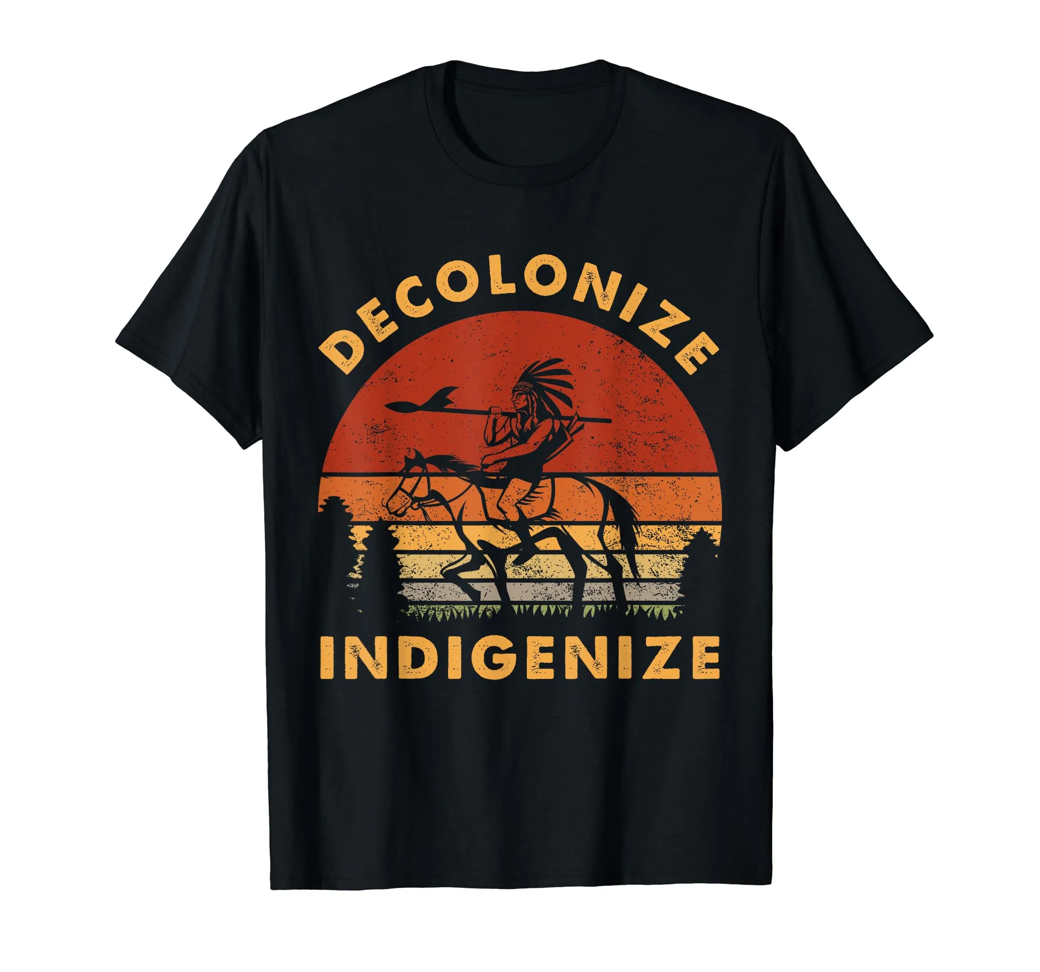 Decolonize Indigenize Native American Indian Pride T-Shirt - Lightweight, Classic Fit Apparel