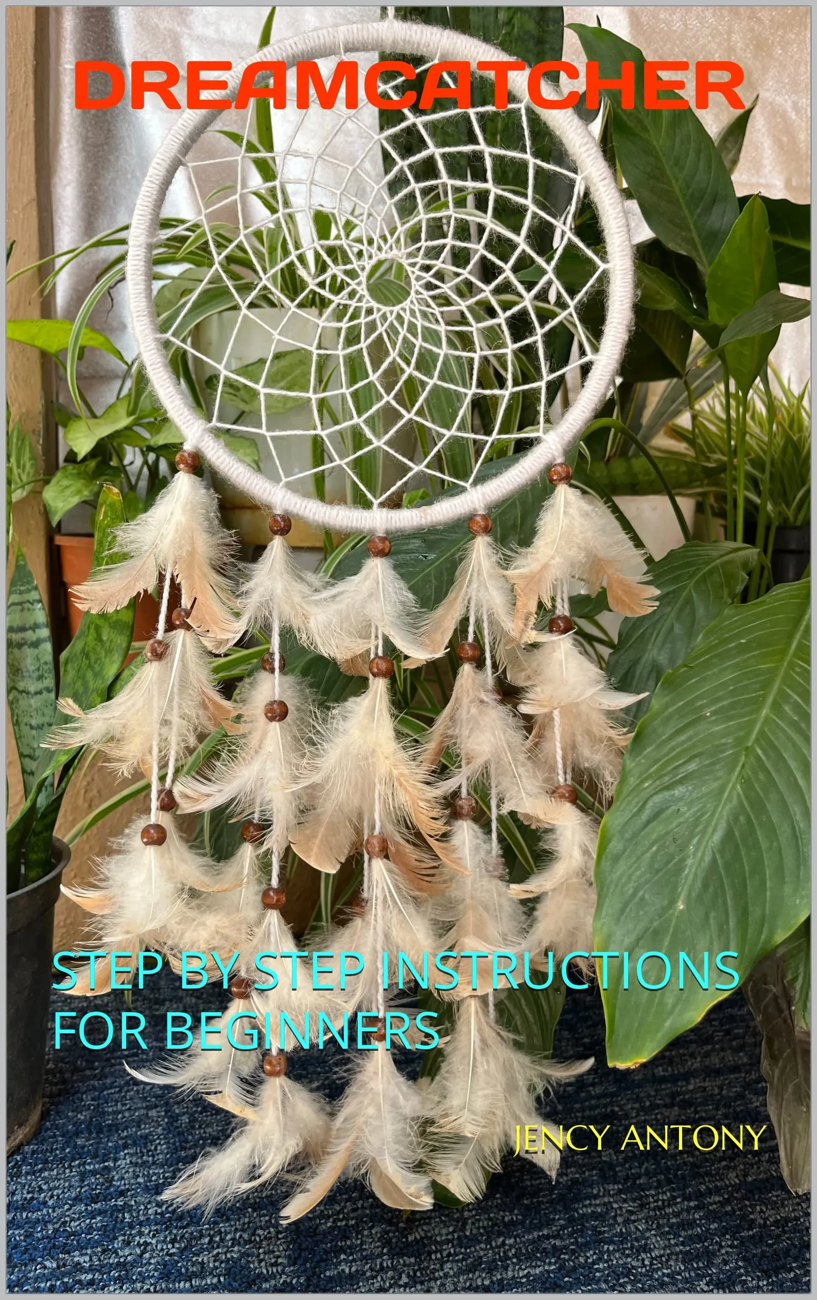 DREAMCATCHER Step-by-Step Instructions for Beginners by Malicosmile - Easy Craft Guide