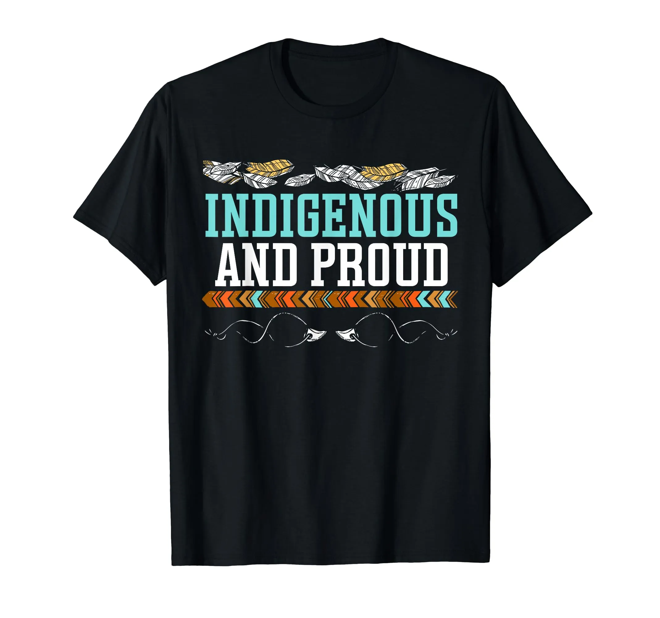 Indigenous and Proud Native American T-Shirt for Cherokee Roots