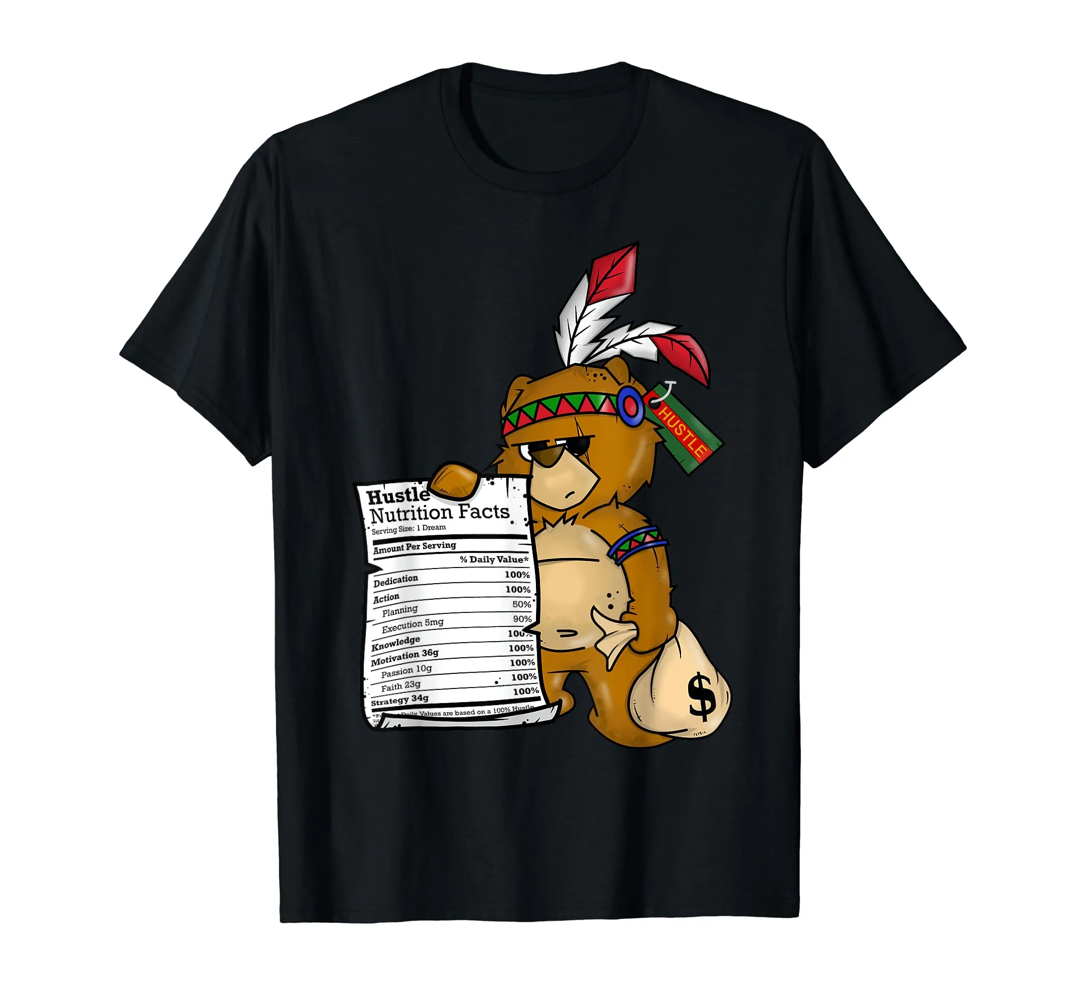 Native American Bear Teacher T-Shirt - Hustle Nutritional Facts for Entrepreneurs