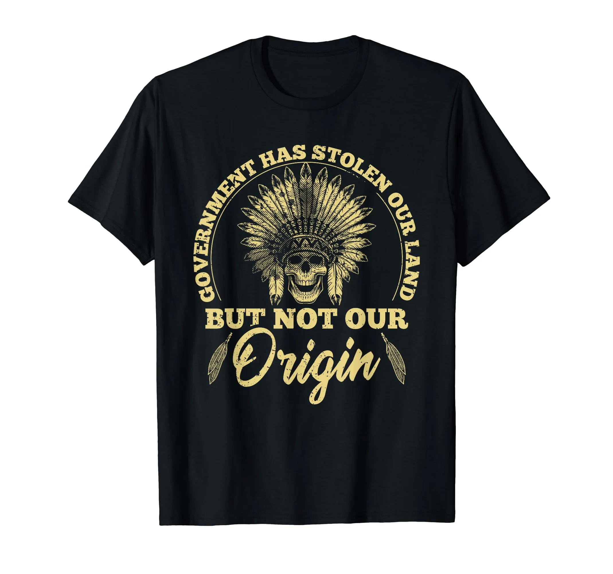 Native American Cherokee T-Shirt for Proud Indigenous People - Anti-Government Quote Design