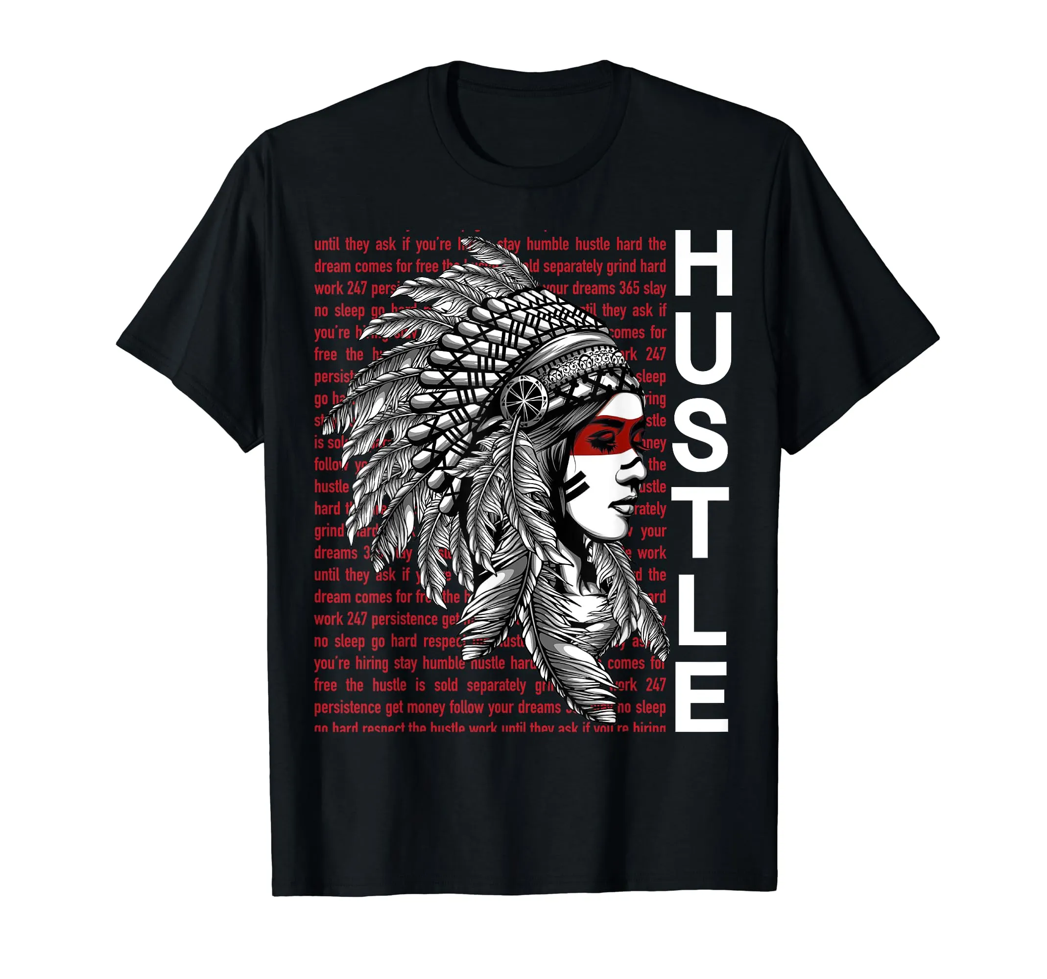 Native American Hustle Hard T-Shirt for Hustlers and Entrepreneurs, Lightweight Classic Fit