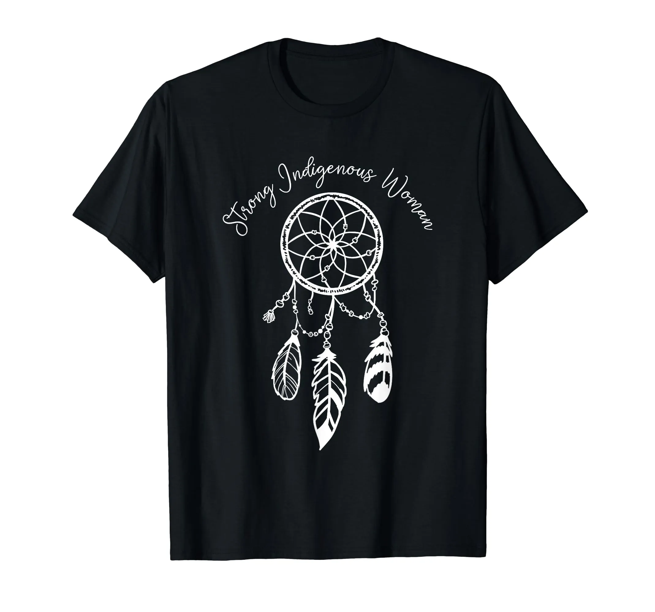 Strong Indigenous Woman Native American Pride T-Shirt with Dreamcatcher - Lightweight Classic Fit