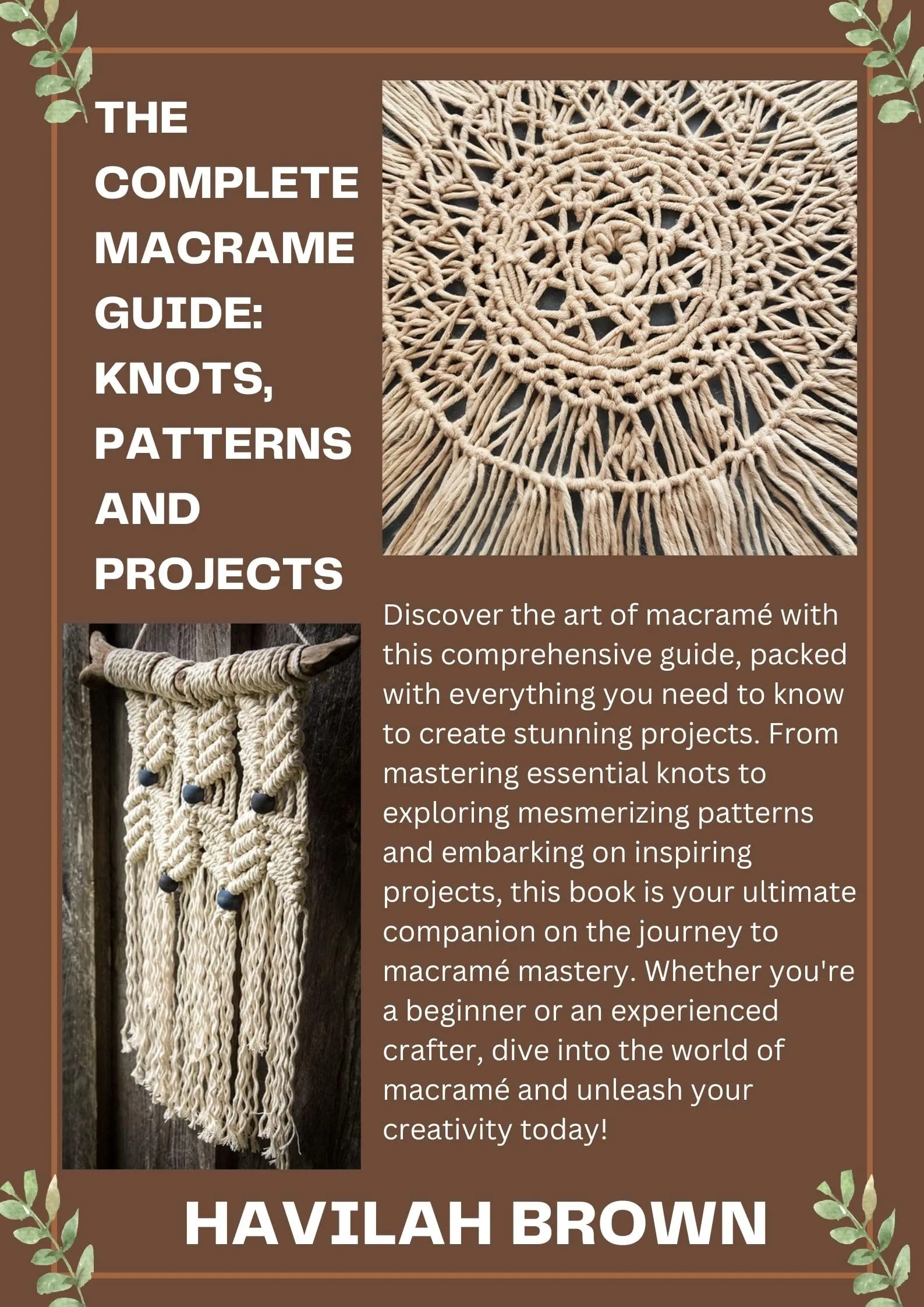 The Complete Macrame Guide: Knots, Patterns, and Projects by Jescrich